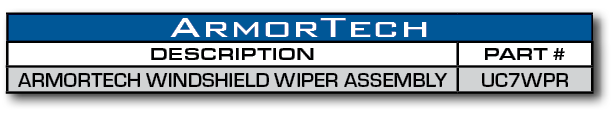 ArmorTech,DESCRIPTION,PART #,ARMORTECH WINDSHIELD WIPER ASSEMBLY,UC7WPR