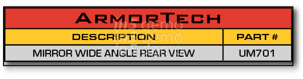 ArmorTech,DESCRIPTION,PART #,MIRROR WIDE ANGLE REAR VIEW,UM701